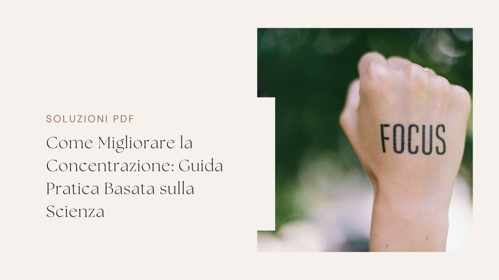 Come Migliorare la Concentrazione: Guida Pratica Basata sulla Scienza
