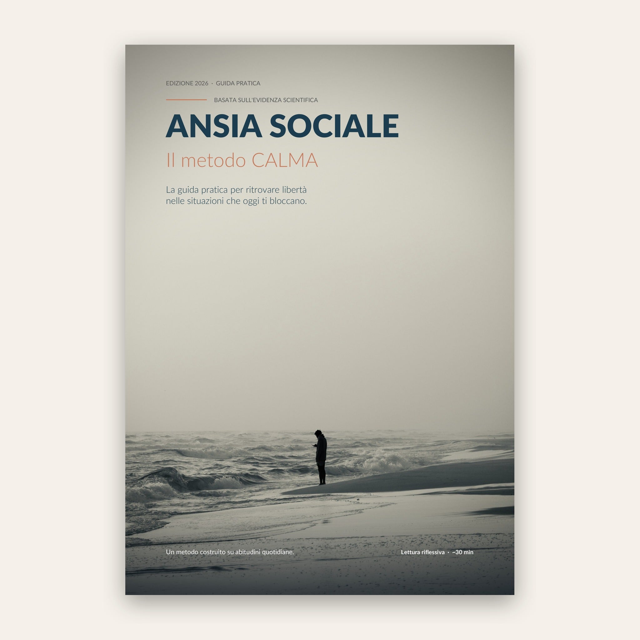 Ansia Sociale 2026 — Il Metodo CALMA: La Guida Pratica per Ritrovare Libertà nelle Situazioni che Ti Bloccano