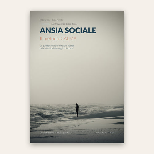 Ansia Sociale 2026 — Il Metodo CALMA: La Guida Pratica per Ritrovare Libertà nelle Situazioni che Ti Bloccano